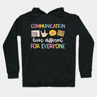 Communication Looks Different For Everyone Speech Therapy Hoodie